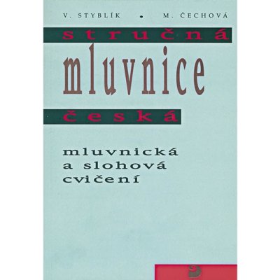 Stručná mluvnice česká - Vlastimil Styblík, Marie Čechová – Zbozi.Blesk.cz