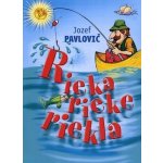 Rieka rieke riekla – Hledejceny.cz