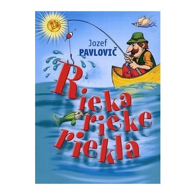 Rieka rieke riekla – Hledejceny.cz