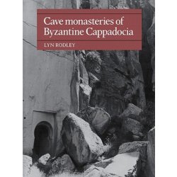 Cave Monasteries of Byzantine Cappadocia