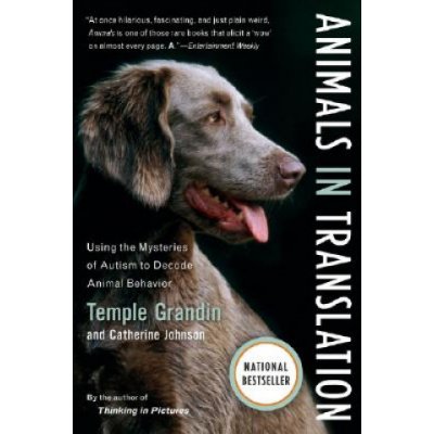 Animals in Translation: Using the Mysteries of Autism to Decode Animal Behavior Johnson CatherinePaperback – Zbozi.Blesk.cz