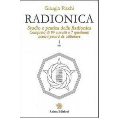 Radionica. Studio e pratica della radionica. Completo di 84 circuiti e 7 quadranti inediti pronti da utilizzare – Zboží Mobilmania