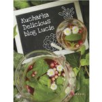 Kuchařka Delicious blog Lucie - Lucie – Hledejceny.cz