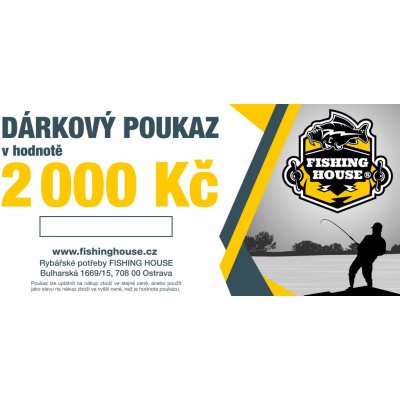 Fishing House Dárkový poukaz 2000 Kč Varianta: Tištěný – Zboží Mobilmania