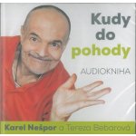 Kudy do pohody - Karel Nešpor – Hledejceny.cz