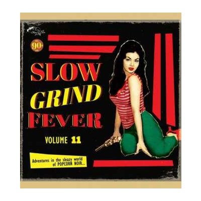 Various Artists - Slow Grind Fever Vol. 11 LP – Zbozi.Blesk.cz