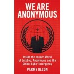 We Are Anonymous - Parmy Olson