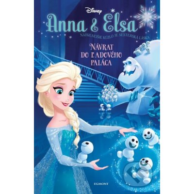 Anna a Elsa: Návrat do Ľadového paláca - Erica David – Zbozi.Blesk.cz