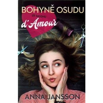 Bohyně osudu ze salonu d´Amour - Anna Jansson