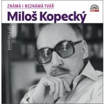 Známá i neznámá tvář. Nahrávky z let 1958 - 1989 - Miloš Kopecký – Sleviste.cz