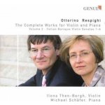 Ottorino Respighi - The Complete Works For Violin And Piano Volume 2 - Italian Baroque Violin Sonatas 1-6 CD – Sleviste.cz