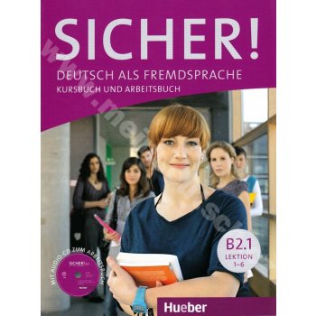 Sicher! B2/1 Kurs- und Arbeitsbuch mit Audio-CD zum Arbeitsbuch, Lektion 1–6