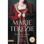Marie Terezie: Všichni věrní a nevěrní – Hledejceny.cz