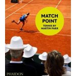 Match Point: Tennis by Martin Parr - Sabina Jaskot-Gill – Hledejceny.cz