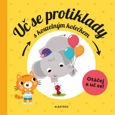 Uč se protiklady s kouzelným kolečkem - Pavla Hanáčková – Zboží Mobilmania