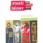 Starší dějiny pro střední školy část první - Antonín, R.; Antonín Malaníková, M.; Bednaříková, Jarmila; Borovský, Tomáš; M... – Zboží Mobilmania