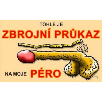 Průkaz Tohle je zbrojní průkaz na moje péro