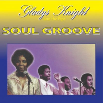 Knight Gladys & Pips - Soul Groove CD