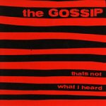 Gossip - That's Not What I Heard CD – Hledejceny.cz