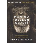Mámino poslední objetí - Co nám emoce zvířat prozrazují o nás samých - Frans de Waal – Hledejceny.cz