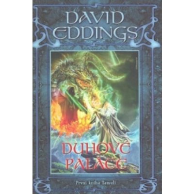 Duhové paláce -- První kniha trilogie Tamuli David Eddings