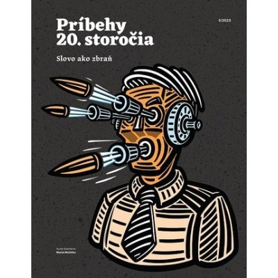 Príbehy 20. storočia - Slovo ako zbraň – Zbozi.Blesk.cz