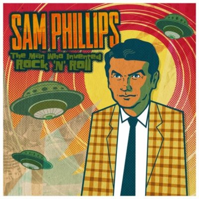 The Man Who Invented Rock ´n´ Roll - Sam Phillips CD – Hledejceny.cz