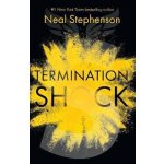 Termination Shock - Neal Stephenson – Hledejceny.cz