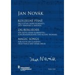 Jan Novák Kouzelné písně pro flétnu nebo klarinet zpěv panenský a bubínek – Hledejceny.cz