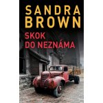 Skok do neznáma - Sandra Brown – Hledejceny.cz