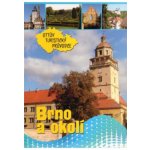 BRNO A OKOLÍ OTTŮV TURISTICKÝ PRŮVODCE Anna Víšková – Hledejceny.cz