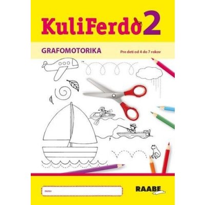 Kuliferdo Grafomotorika 2 - Věra Gošová – Hledejceny.cz