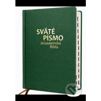 Sväté písmo - Jeruzalemská Biblia veľký formát zelená obálka - Dobrá kniha – Hledejceny.cz