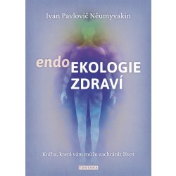 endoEkologie zdraví - Ivan Pavlovič Něumyvakin