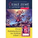 České země v letech 1584 1620 -- První Habsburkové na českém trůně 2 Jaroslav Čechura