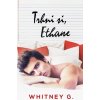 Kniha Trhni si, Ethane - Whitney G.