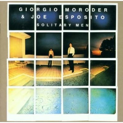Giorgio Moroder /Joe Esposito - Solitary men (CD)