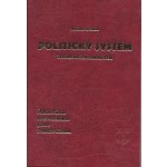 Politický systém, Teoretická analýza Štruktúra a dynamika jeho fungovania – Hledejceny.cz