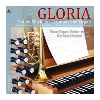 Various - Festliche Musik Für Trompete & Orgel "gloria" CD – Zboží Mobilmania