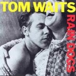 Waits Tom - Rain Dogs CD – Sleviste.cz