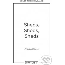 Sheds, Sheds, Sheds - Andrew Davies