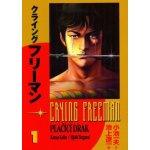 Crying Freeman 1 - Plačící drak - Koike Kazue, Ikegami Rjóči – Sleviste.cz