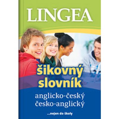 ANGLICKO-ČESKÝ, ČESKO-ANGLICKÝ ŠIKOVNÝ SLOVNÍK - kolektiv – Hledejceny.cz