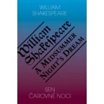 Sen čarovné noci / A Midsummer Night's Dream - William Shakespeare – Hledejceny.cz