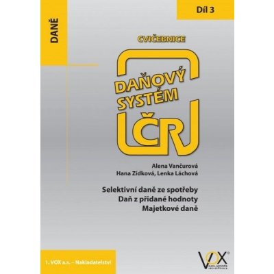 Cvičebnice Daňový systém ČR 2019, 3. díl - Vančurová Alena – Zboží Mobilmania