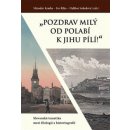 „Pozdrav milý od Polabí k jihu pílí!“ - Slovanská tematika mezi filologií a historiografií
