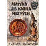 Mayská kniha mrtvých -- Překlad a výklad pařížského kodexu - Paul Arnold – Hledejceny.cz