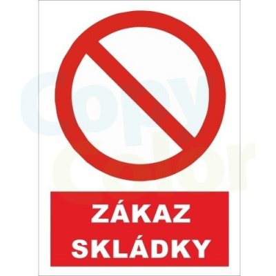 ZÁKAZ SKLÁDKY - Cedule, tabulka – Zbozi.Blesk.cz