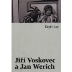 Čtyři hry - Jiří Voskovec, Jan Werich – Hledejceny.cz