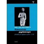 Humanistická psychologie 1.díl - Julius Seeman, David J. Cain – Hledejceny.cz